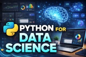 Python for Data Science: A Complete Beginner to Advanced Guide (2026)